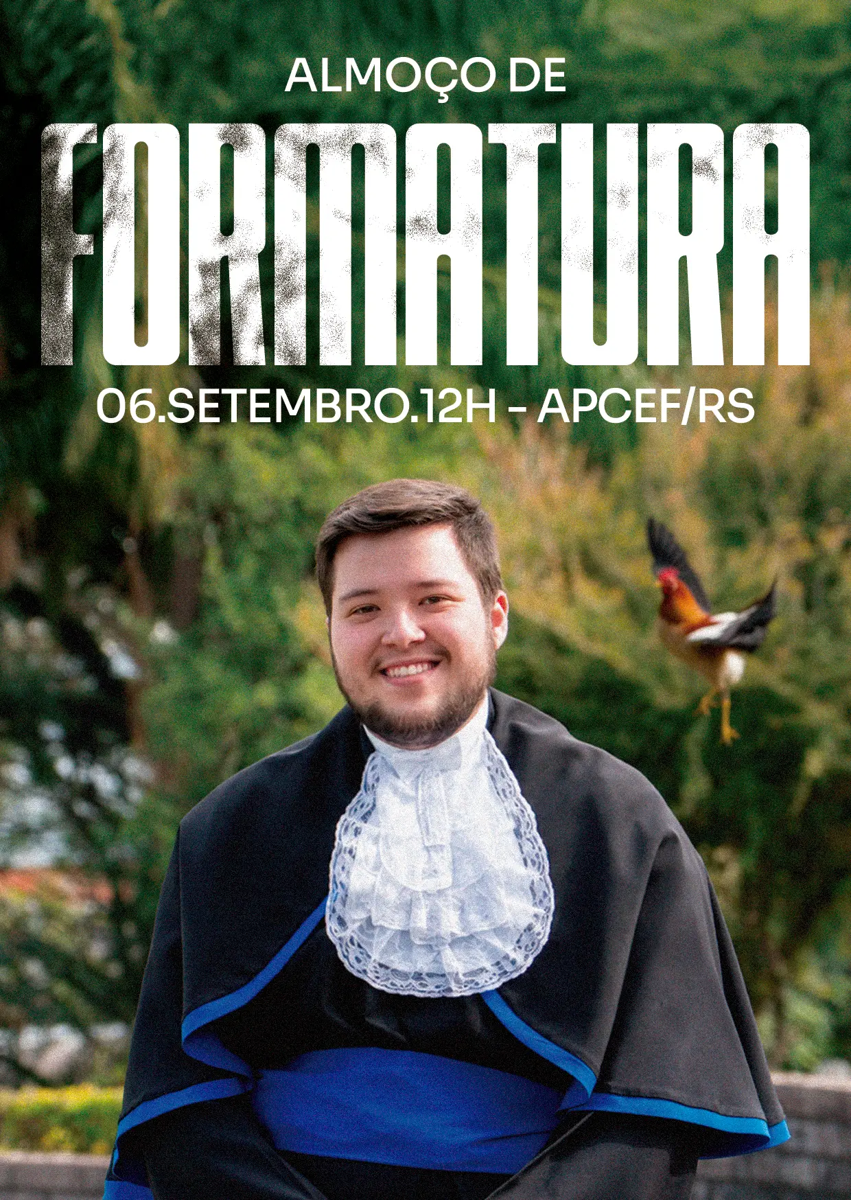 Almoço de Formatura — 06 de setembro, 12h, APCEF/RS